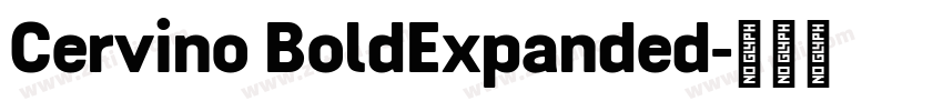 Cervino BoldExpanded字体转换
